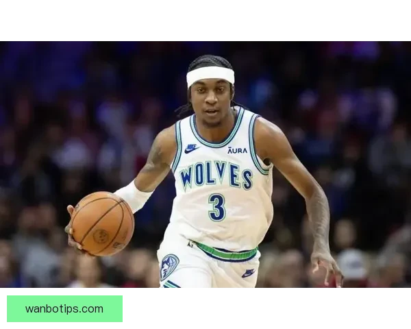 森林狼迎来喜忧参半局面 爱德华兹即将复出 麦丹确诊髌腱炎及骨挫伤